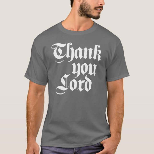 Thank you Lord T-Shirt (Front)