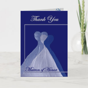 THANK YOU Matron of Honour - BLUE Gowns Card