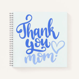 Thank You Mom Notebook