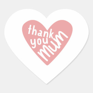 Thank You Mum Amazing gift for mum Heart Sticker
