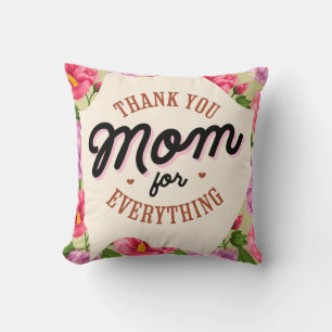 Thank You Mum for Everything Mother's Day Greeting Cushion