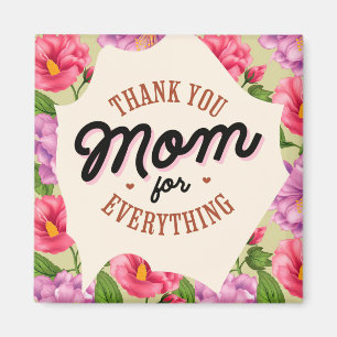 Thank You Mum for Everything Mother's Day Greeting Magnet