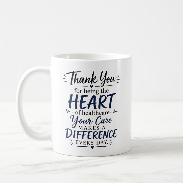 Thank You Nurse – Your Care Makes a Difference Coffee Mug (Left)