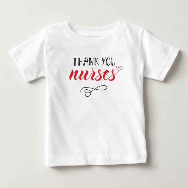 Thank You Nurses | Fun Font Baby T-Shirt (Front)