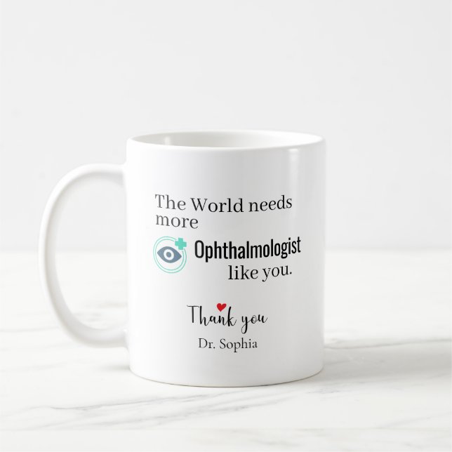 Thank You Ophthalmologist Custom Name Coffee Mug (Left)