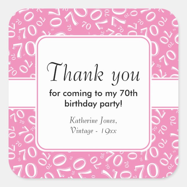 Thank You: Pink/White 70th Birthday Number Pattern Square Sticker (Front)