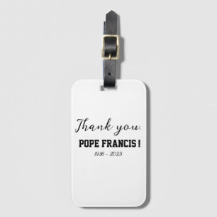 Thank you, Pope Francis! passed away Wind Chime Luggage Tag