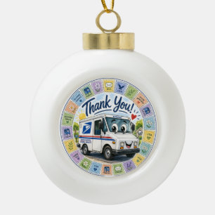 Thank you Postal Workers  Ceramic Ball Christmas Ornament