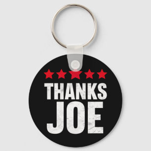 Thank you President Thank you Joe Biden Thanks Joe Key Ring
