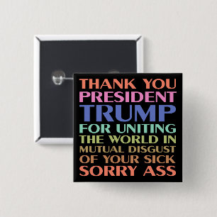 Thank You President Trump For Uniting The World 15 Cm Square Badge
