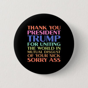 Thank You President Trump For Uniting The World - 6 Cm Round Badge