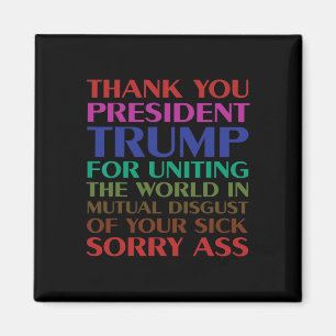 Thank You President Trump For Uniting The World - Magnet