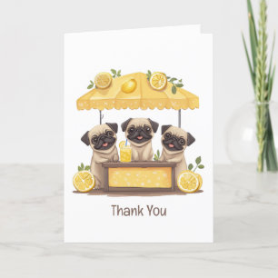 Thank You Pug Dogs Lemonade Stand Card