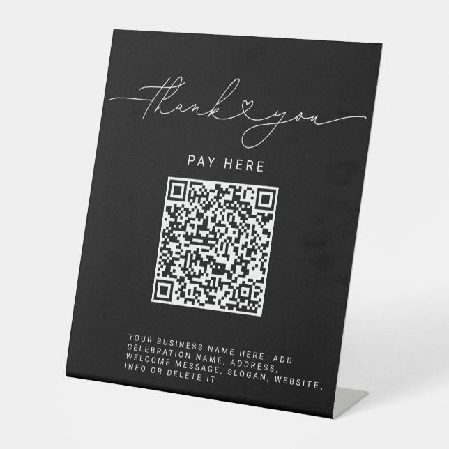 Thank You Script Heart Scan Me QR Code Logo black Pedestal Sign (Front)