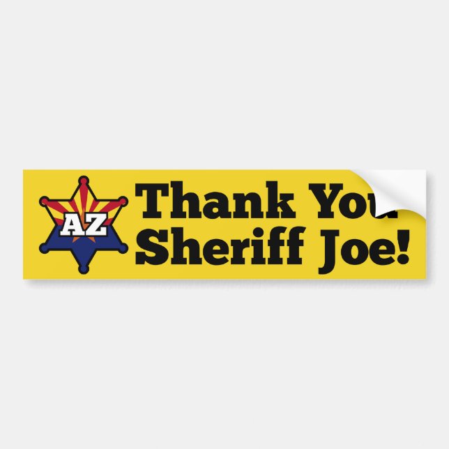 Thank You Sheriff Joe! Bumper Sticker (Front)