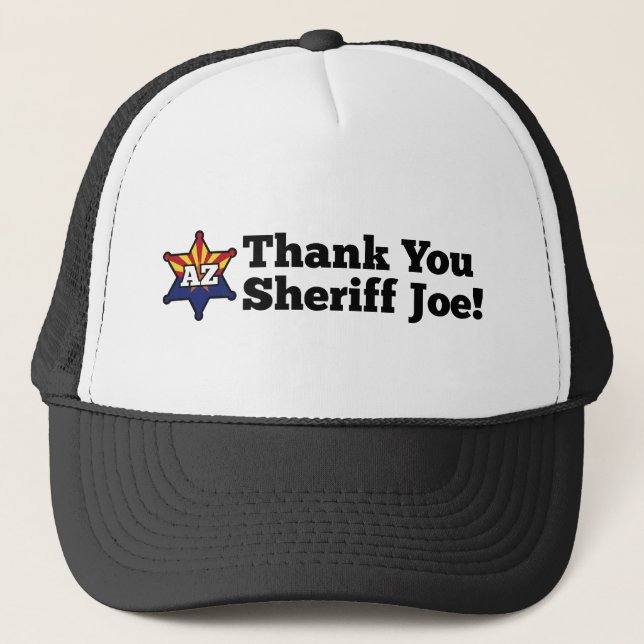 Thank You Sheriff Joe! Trucker Hat (Front)