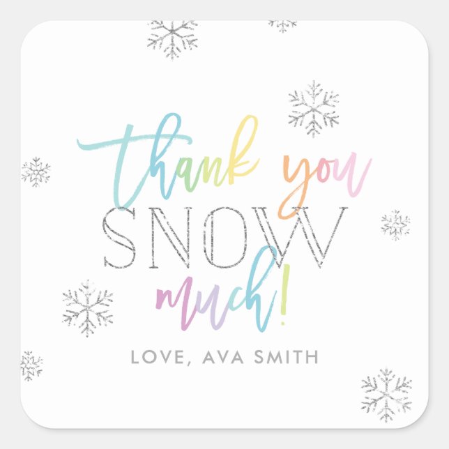 Thank You SNOW Much Silver Rainbow Winter Square Sticker (Front)