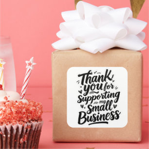 Thank You Sticker, Support Small Business Square Sticker