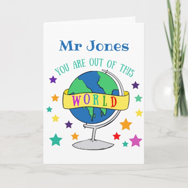 Thank you teacher gift you are out of this world card (Front)