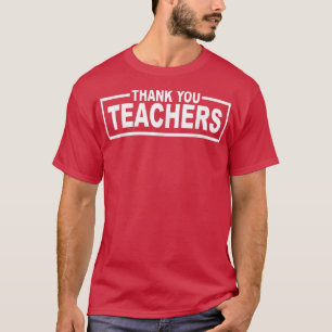 Thank You Teachers for Moms Dads Teens Graduation T-Shirt