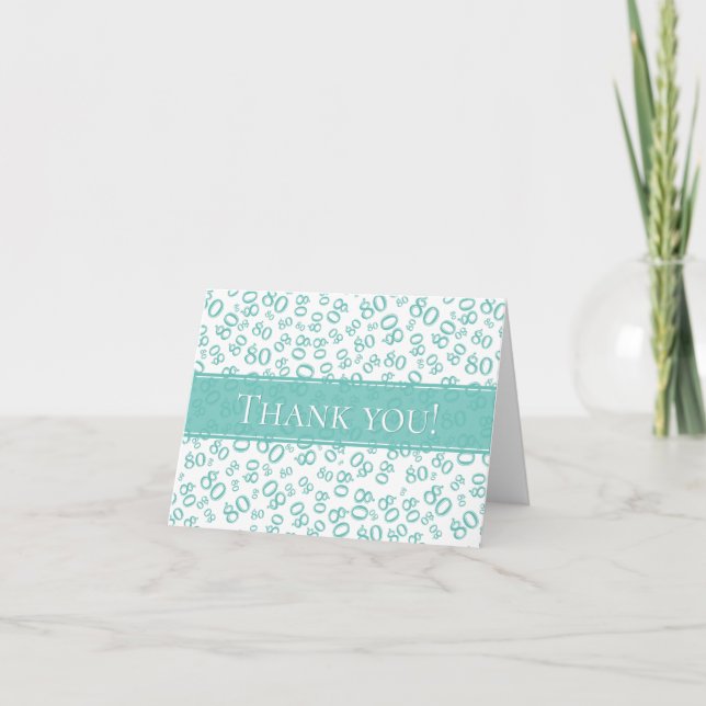 Thank you!" Teal/White Age 80 Number Pattern Thank You Card (Front)