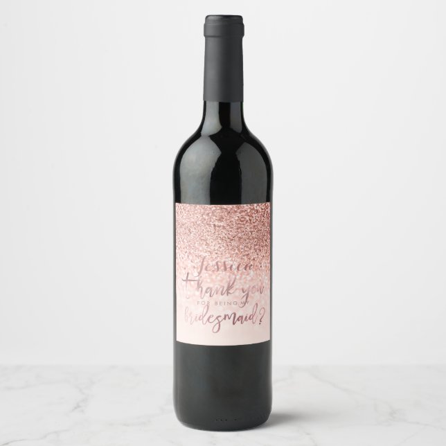 Thank You to Bridesmaid. Faux Rose Gold Glitter Wine Label (Front)