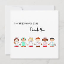 Thank You To My Heroes Who Wear Scrubs