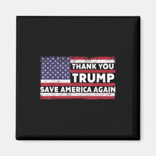Thank You Trump Save America Again Support Trump 2 Magnet