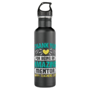 Thank you you for being an amazing mentor 710 ml water bottle
