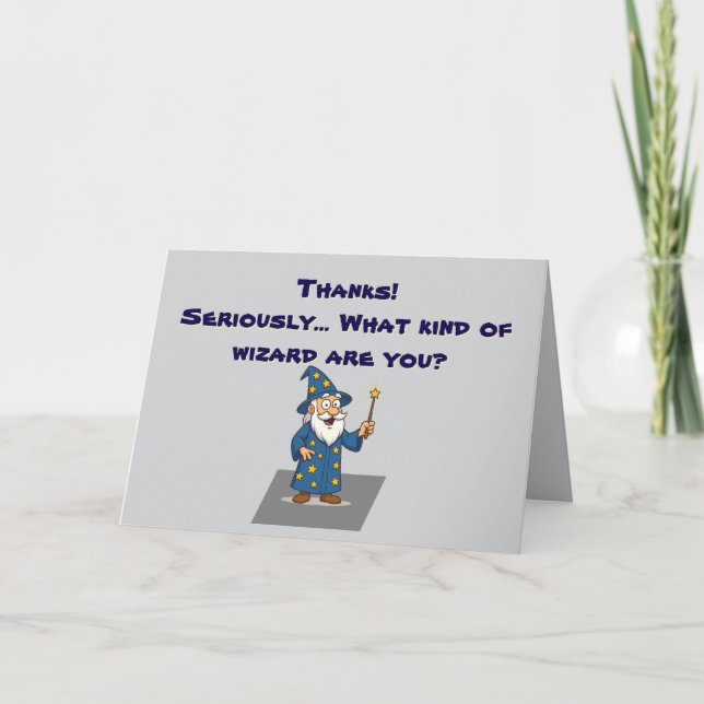 🧙‍♂️ “Thank You, You Glorious Wizard” Card (Front)