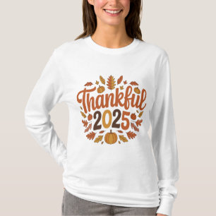 Thankful 2025 Thanksgiving Pumpkin Autumn Women's T-Shirt