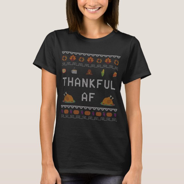 Thankful AF Ugly Thanksgiving Sweater (Front)