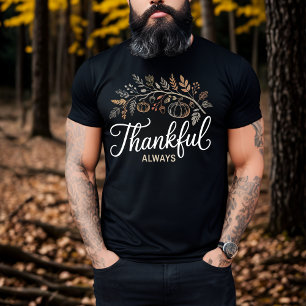 Thankful Always Elegant Thanksgiving Autumn  T-Shirt