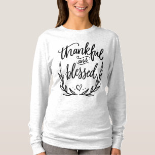 Thankful and Blessed Christian Quote T-Shirt