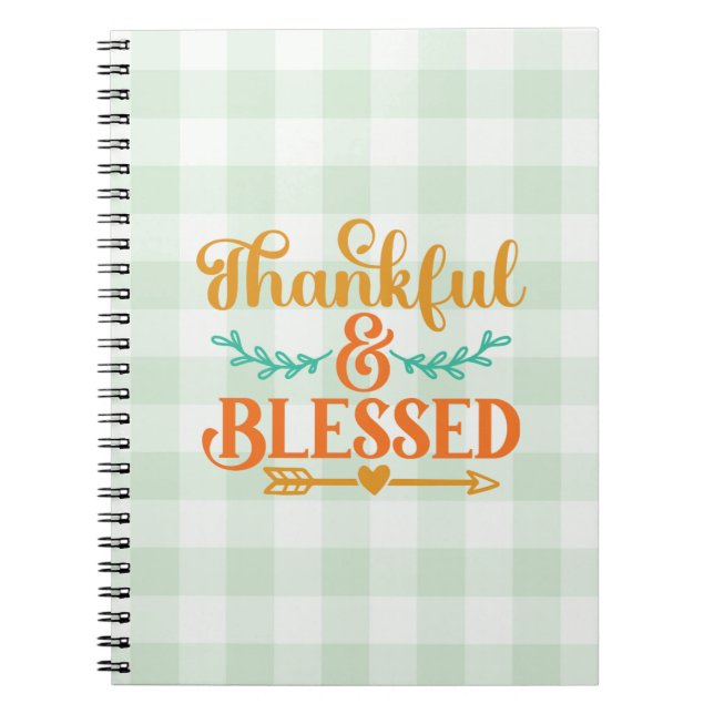 Thankful and Blessed Notebook (Front)
