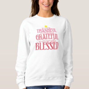 Thankful and Blessed Pink Christmas Sweatshirt