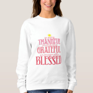 Thankful and Blessed Pink Christmas Sweatshirt