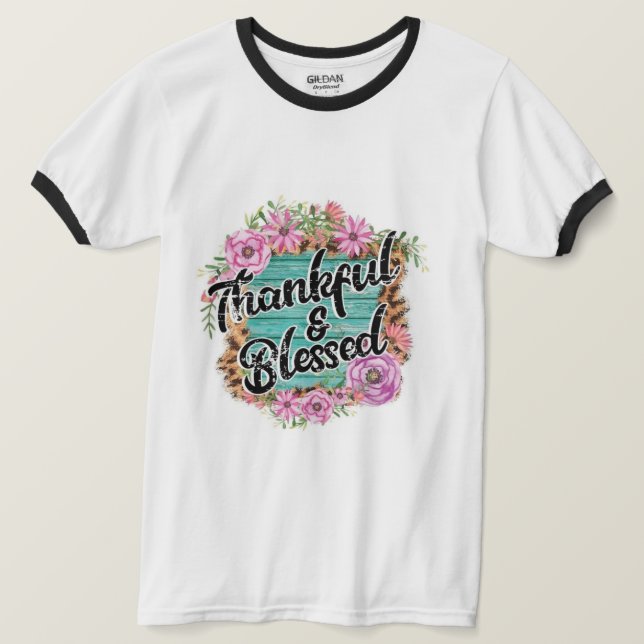 Thankful And Blessed T-Shirt (Design Front)