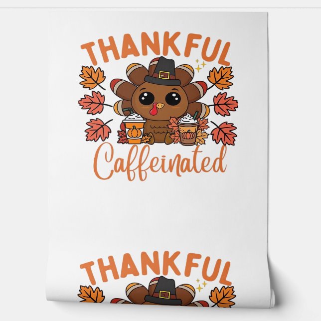 Thankful And Caffeinated Funny Thanksgiving Coffee Wallpaper (Unrolling)
