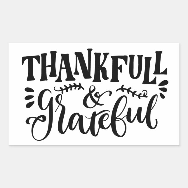 Thankful and Grateful Rectangular Sticker (Front)