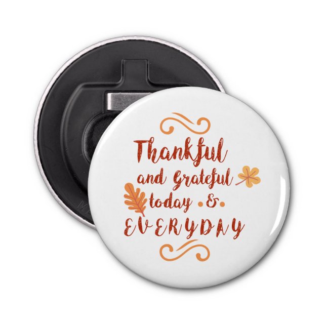 thankful and grateful thanksgiving bottle opener (Front)