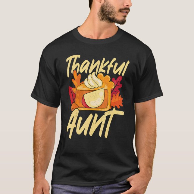 Thankful Aunt Thanks Giving  Thanksgiving Aunt T-Shirt (Front)