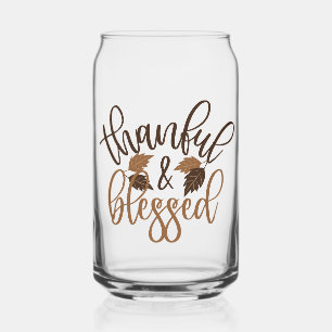 Thankful & Blessed Can Glass