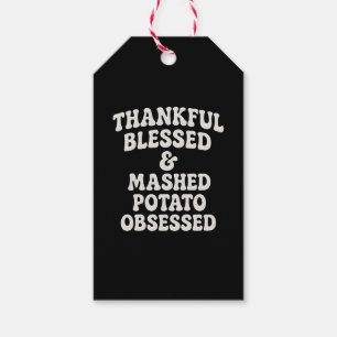 THANKFUL BLESSED & MASHED POTATO OBSESSED GIFT TAGS