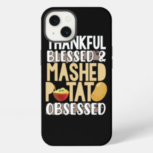 Thankful Blessed Mashed Potato Obsessed iPhone 13 Case