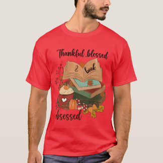 Thankful Blessed Obsessed Book funny T-Shirt