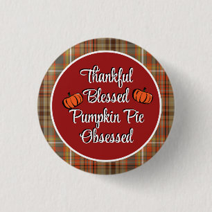 Thankful Blessed Pumpkin Pie Obsessed Thanksgiving 3 Cm Round Badge