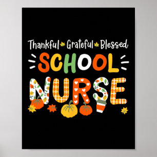 Thankful Blessed School Nurse Thanksgiving Rn Wome Poster