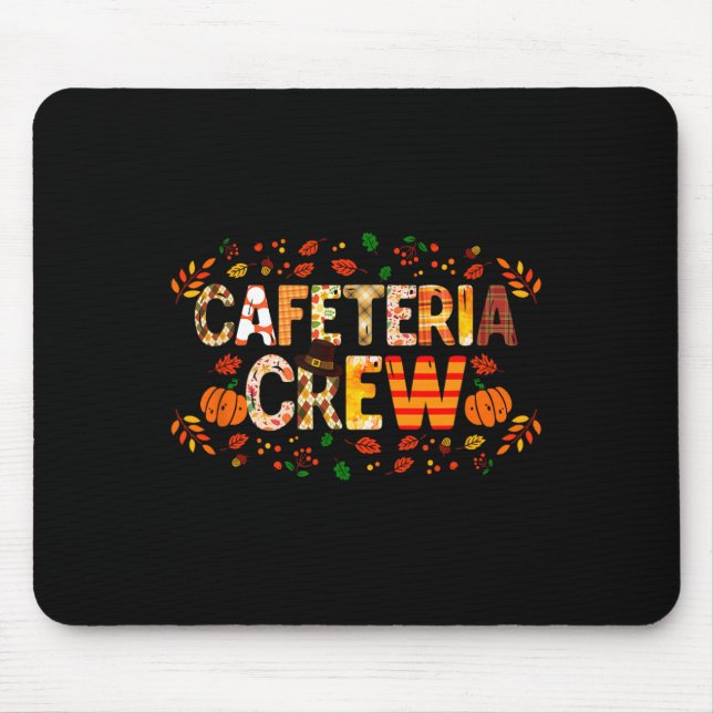 Thankful Cafeteria Crew Fall Autumn Pumpkin Thanks Mouse Pad (Front)