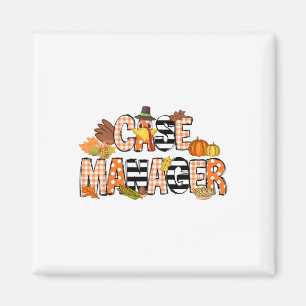 Thankful Case Manager Thanksgiving Case Management Magnet